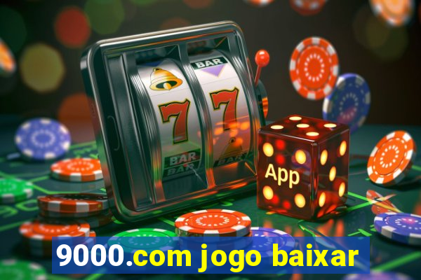 9000.com jogo baixar